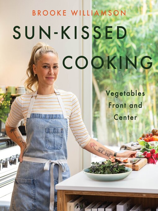 Title details for Sun-Kissed Cooking by Brooke Williamson - Wait list